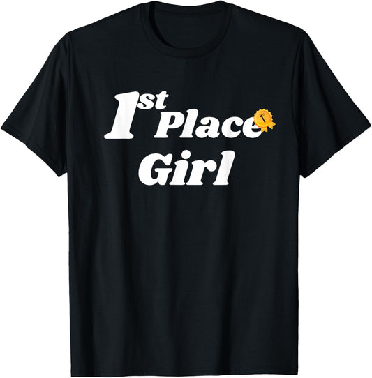 Fun Graphic-First Place Girl Apparel | Trending 2025 | Aesthetic Casual Look