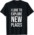 I Love To Explore New Places Adventurer Apparel | Google Shopping Optimized | Aesthetic Casual Look
