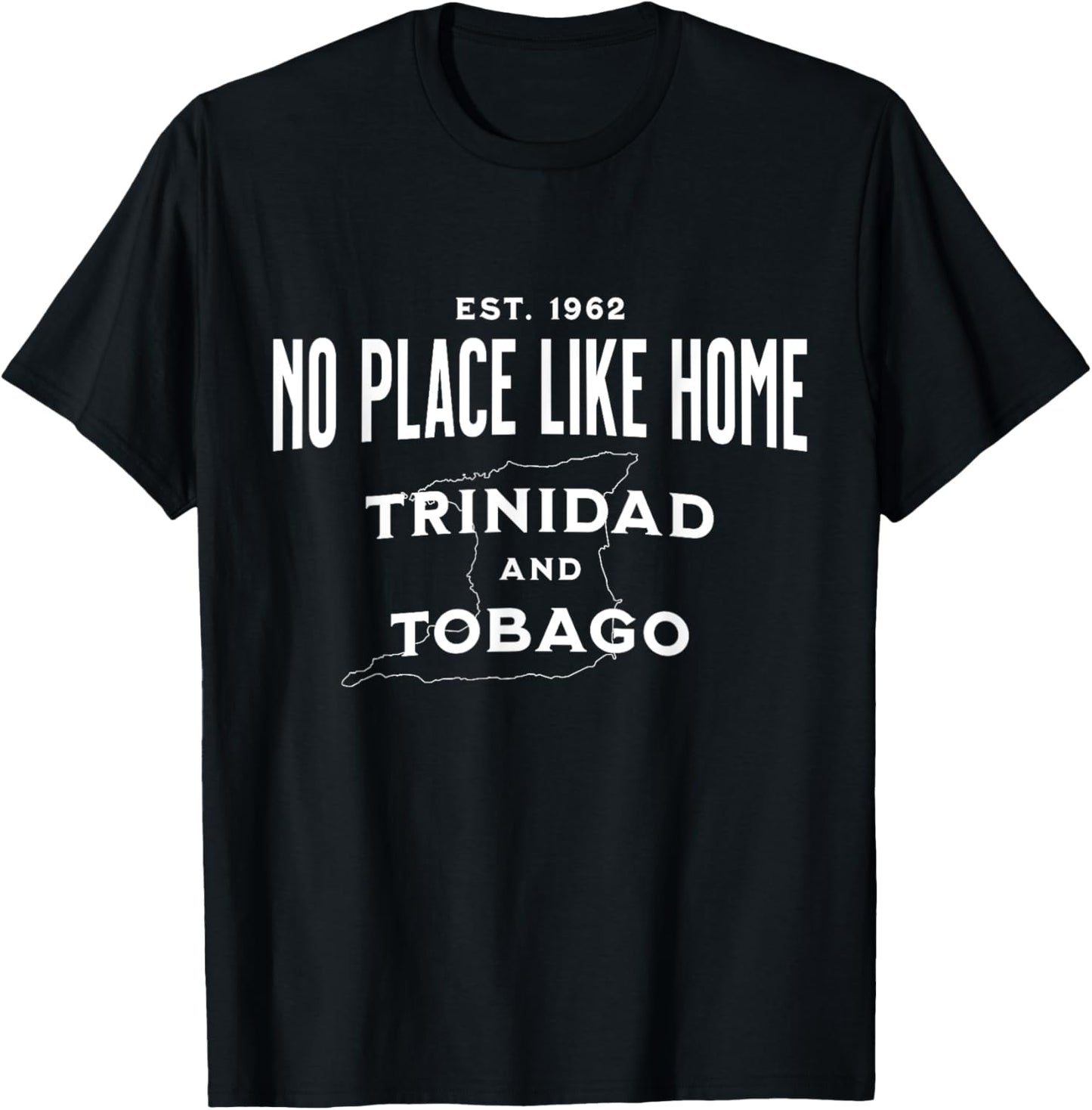 No Place Like Home - Sweet T and T Trinidad Tobago Patriotic Women Kids Men Apparel | Bestseller Style | Daily Wear Essential