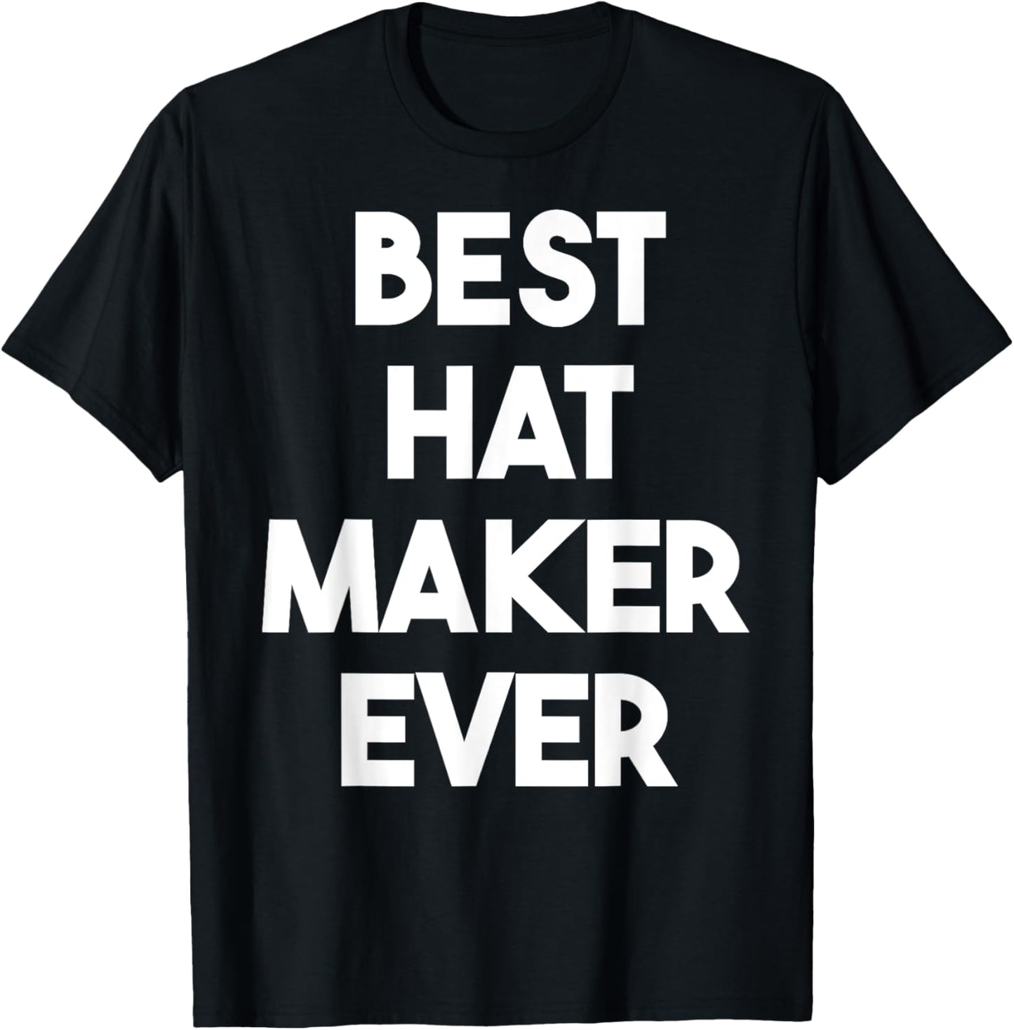 Best Hat Maker Ever Apparel | US Viral Style | Perfect Gift Idea