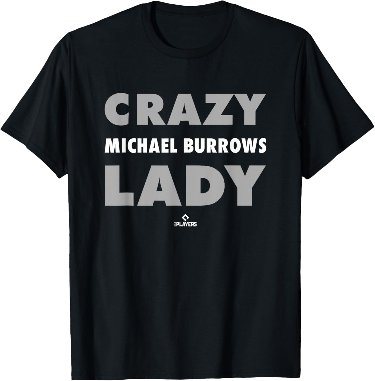 Crazy Lady for Michael Burrows Prospect Baseball Fan Gear Apparel | Premium Quality