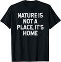 Nature Is Not A Place, It's Home retro vintage Apparel | Google Shopping Optimized | High CTR Boost
