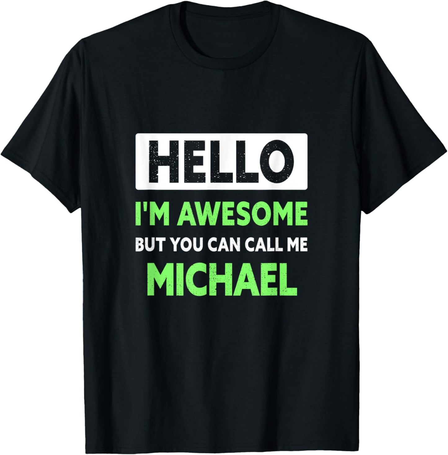 Mens Awesome Michael Saying Funny Michael Name Apparel | US Best Seller