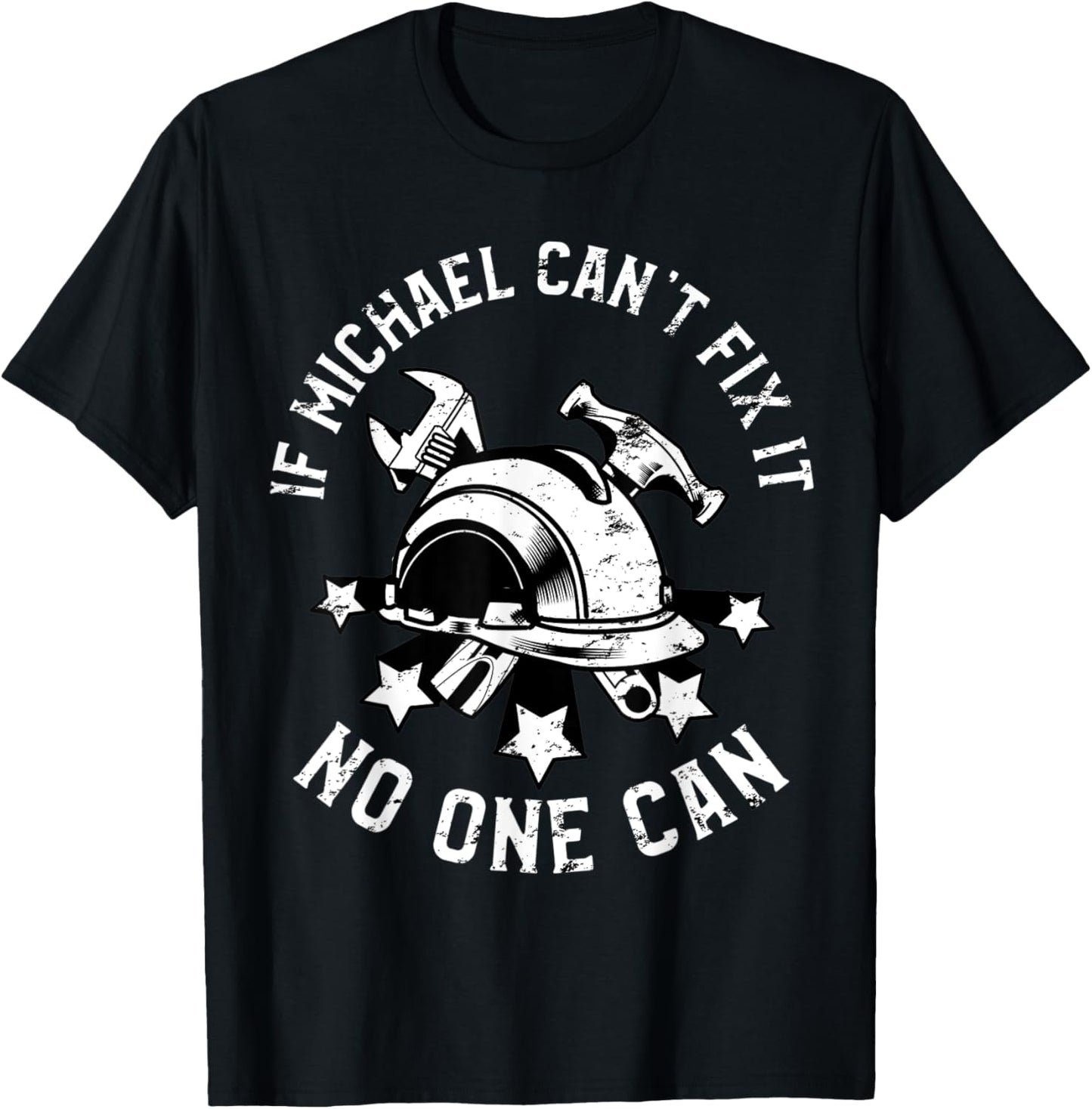 If Michael Can't Fix It No One Can First Name Michael Apparel | Trending 2025