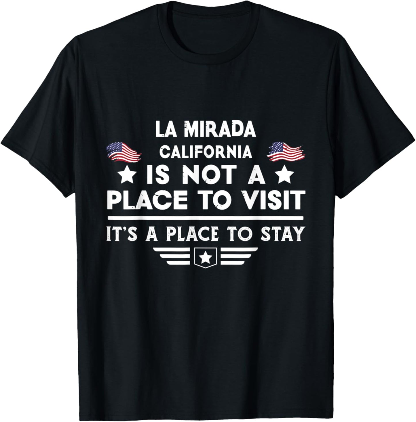 La Mirada California Place to stay USA Town Home City Apparel | US Viral Pick | Perfect Gift Choice