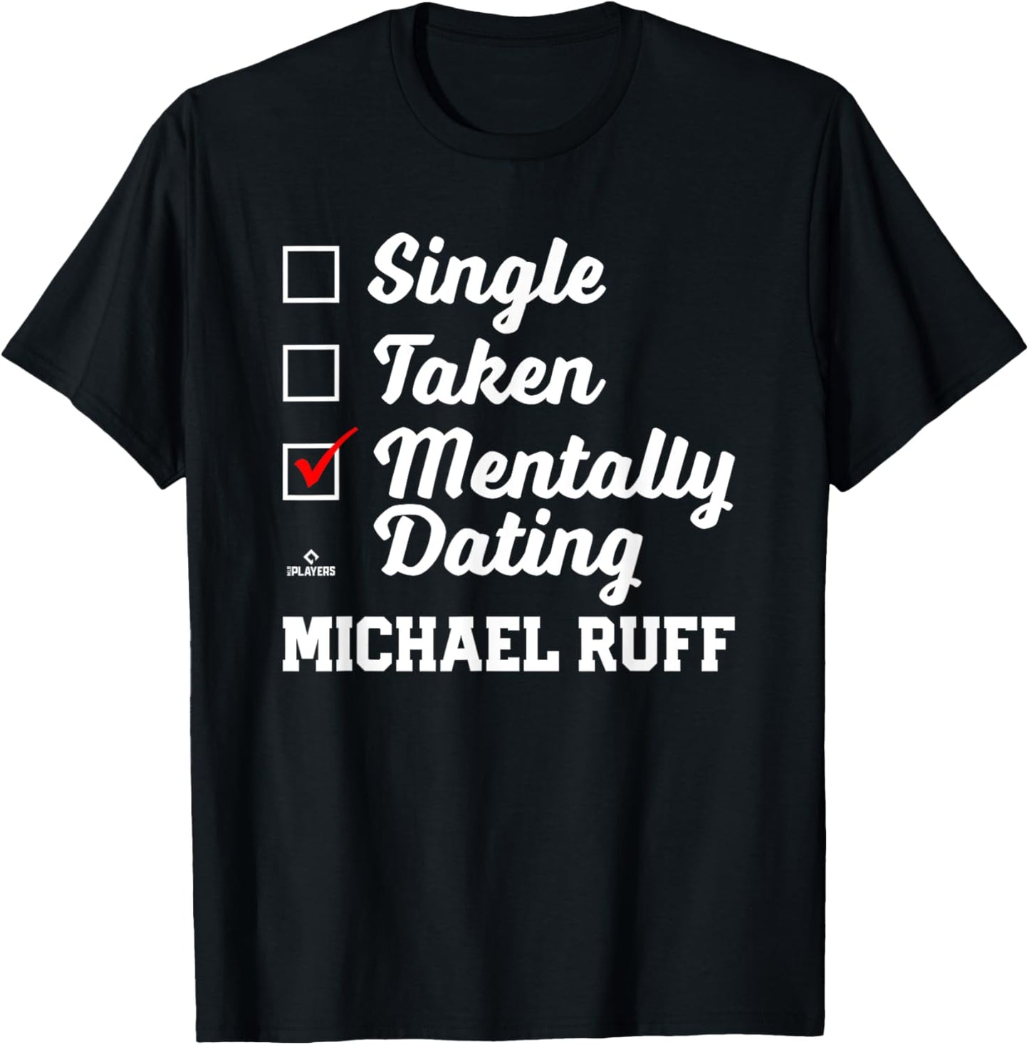 Mentally Dating Michael Ruff Prospect Baseball Fan Gear Apparel | Premium Quality