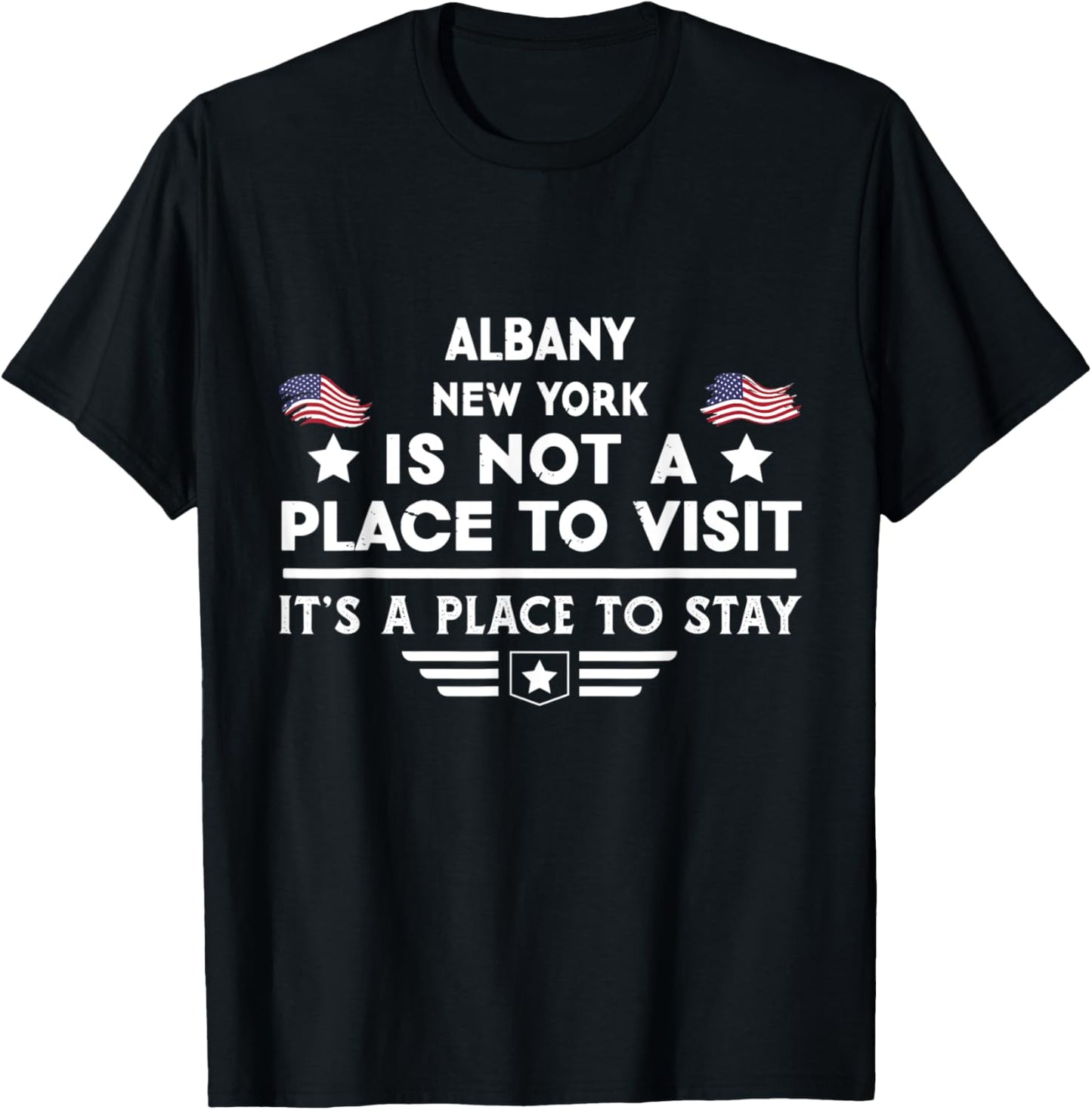 Albany New York Place to stay USA Town Home City Apparel | Premium Quality | Customer Favorite