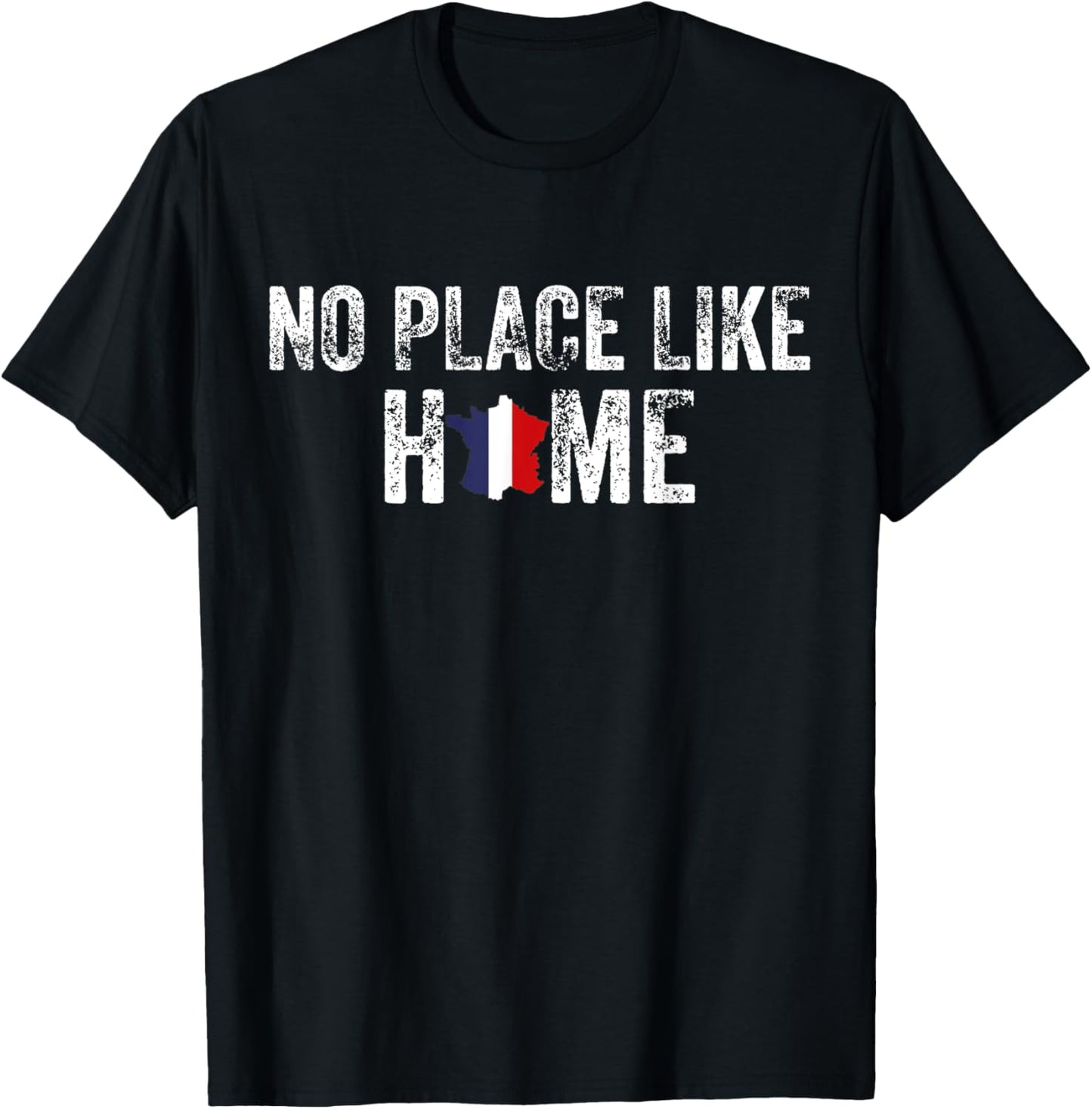 No Place Like Home - FRANCE Tee Apparel | Google Shopping Optimized | Top Rated Comfort