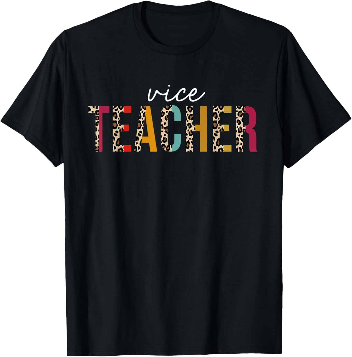 Vice Teacher Life Leopard Educator Appreciation Apparel Trending US Everyday Wear