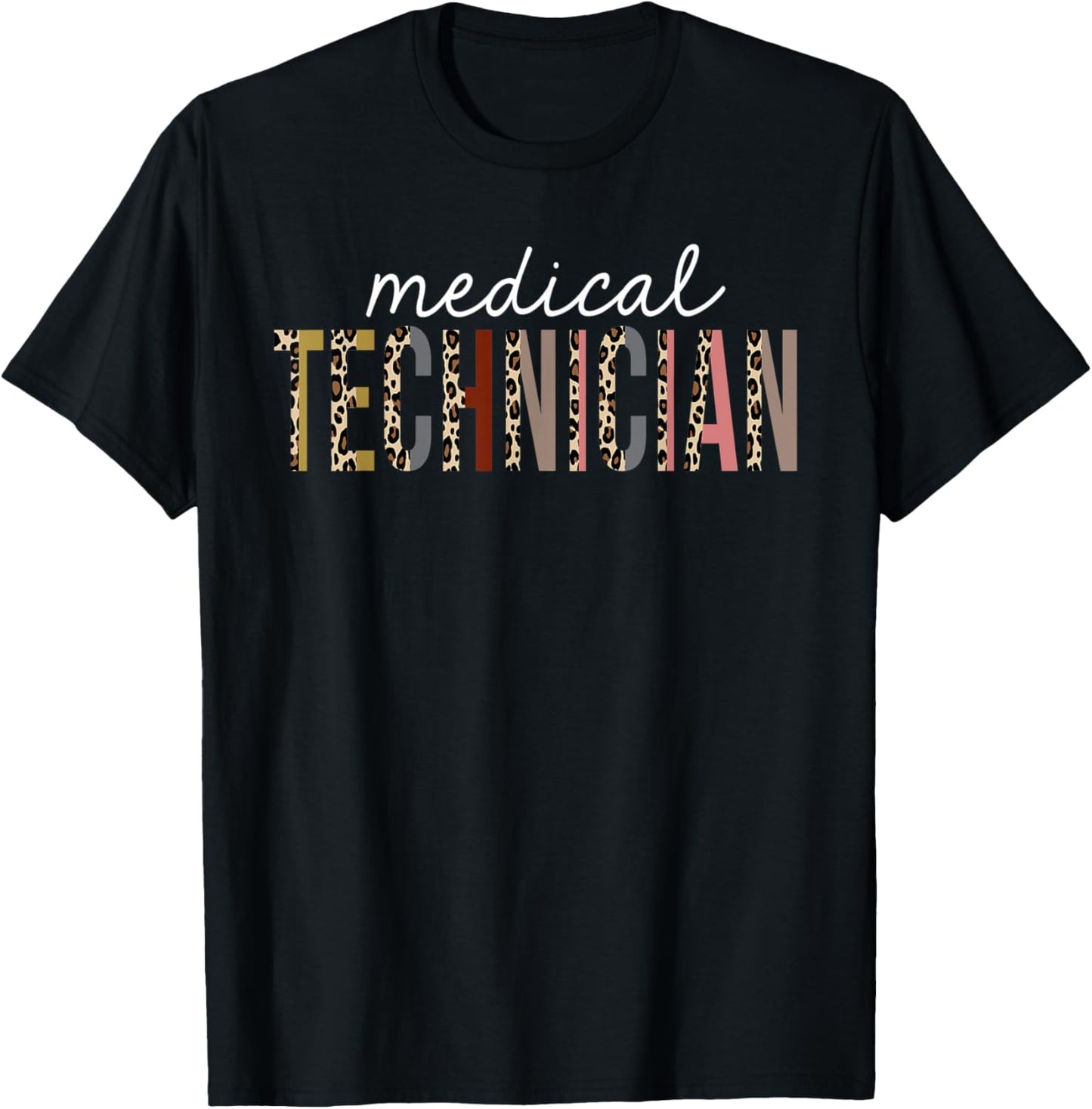 Medical Technician Leopard Print Funny Appreciation Apparel Comfort Fit Everyday Wear