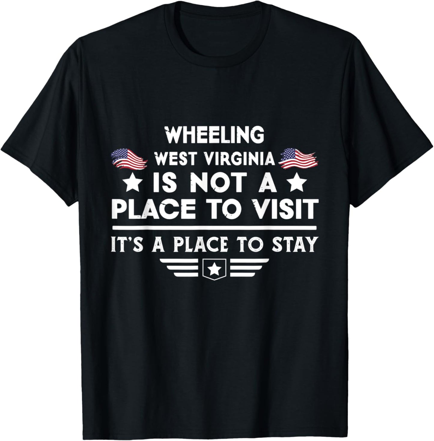Wheeling West Virginia Place to stay USA Town Home City Apparel | US Viral Pick | Daily Wear Essential