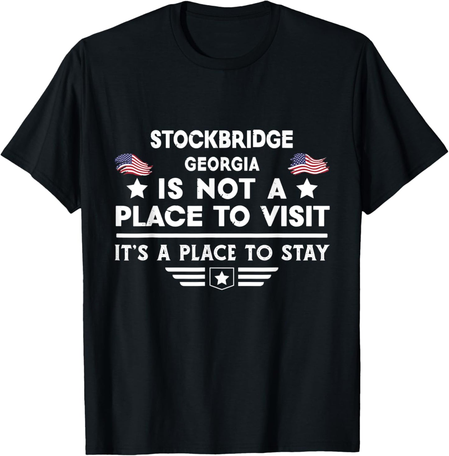 Stockbridge Georgia Place to stay USA Town Home City Apparel | Premium Quality | Perfect Gift Choice