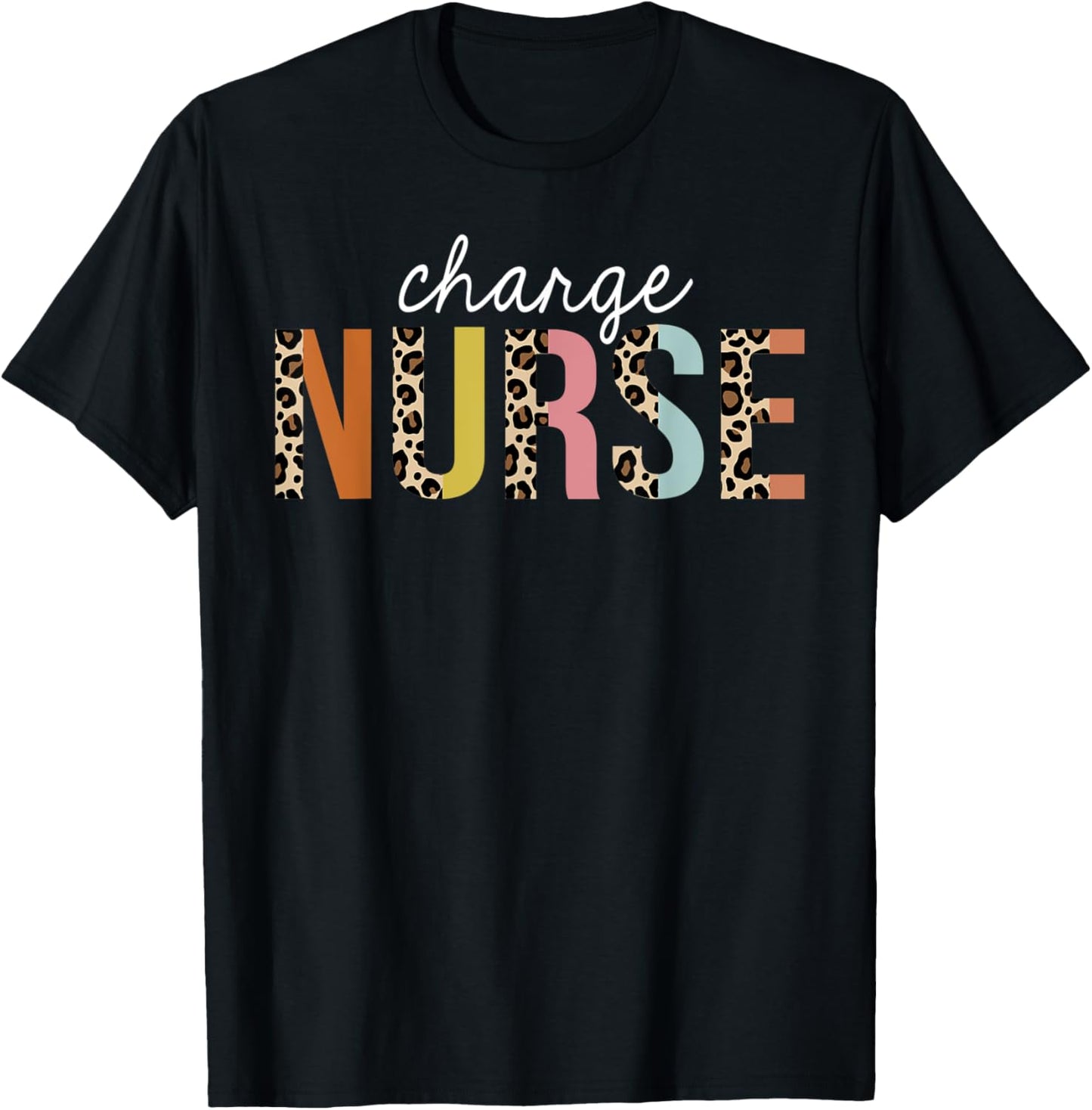 Charge Nurse Leopard Print Registered RN Nursing Life Apparel Streetwear Style Best Seller Look