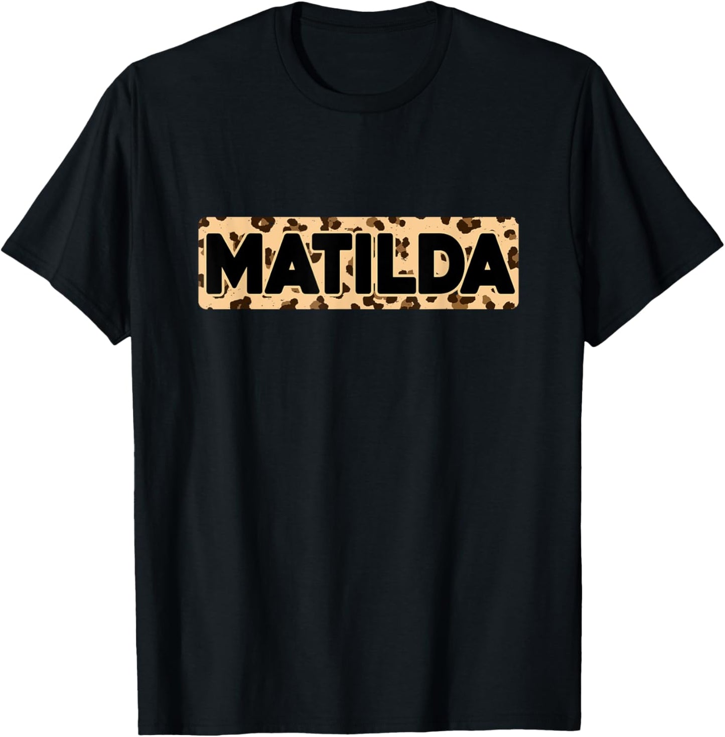 Funny Matilda Leopard Print Personalized Name Matilda Apparel Comfort Fit US Top Pick