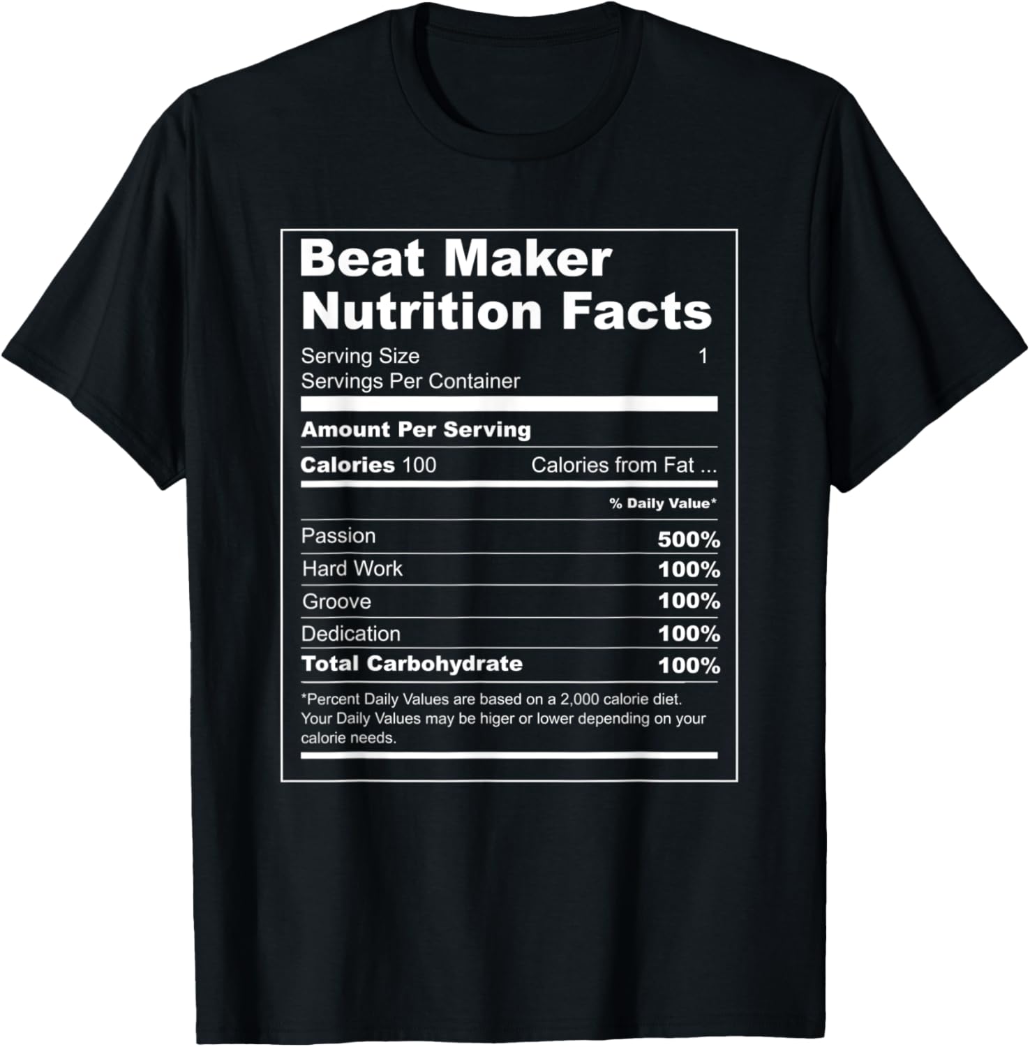 Beat Maker Nutrition Facts Funny Gift Apparel | High Search Volume | Comfort Daily Wear