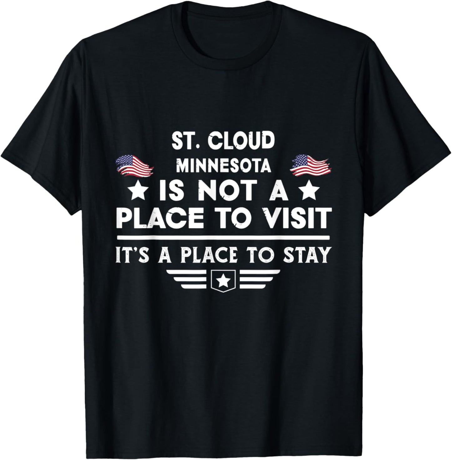 St. Cloud Minnesota Place to stay USA Town Home City Apparel | Top Conversion Title | Perfect Gift Choice