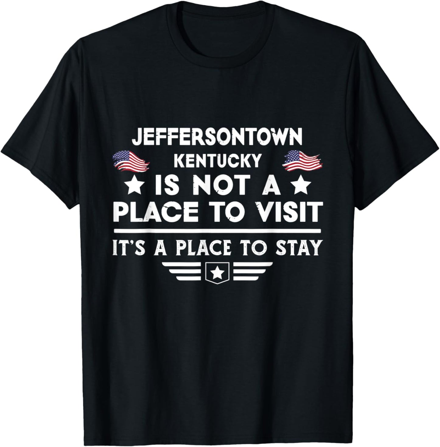 Jeffersontown Kentucky Place to stay USA Town Home City Apparel | Bestseller Style | Aesthetic Casual Look