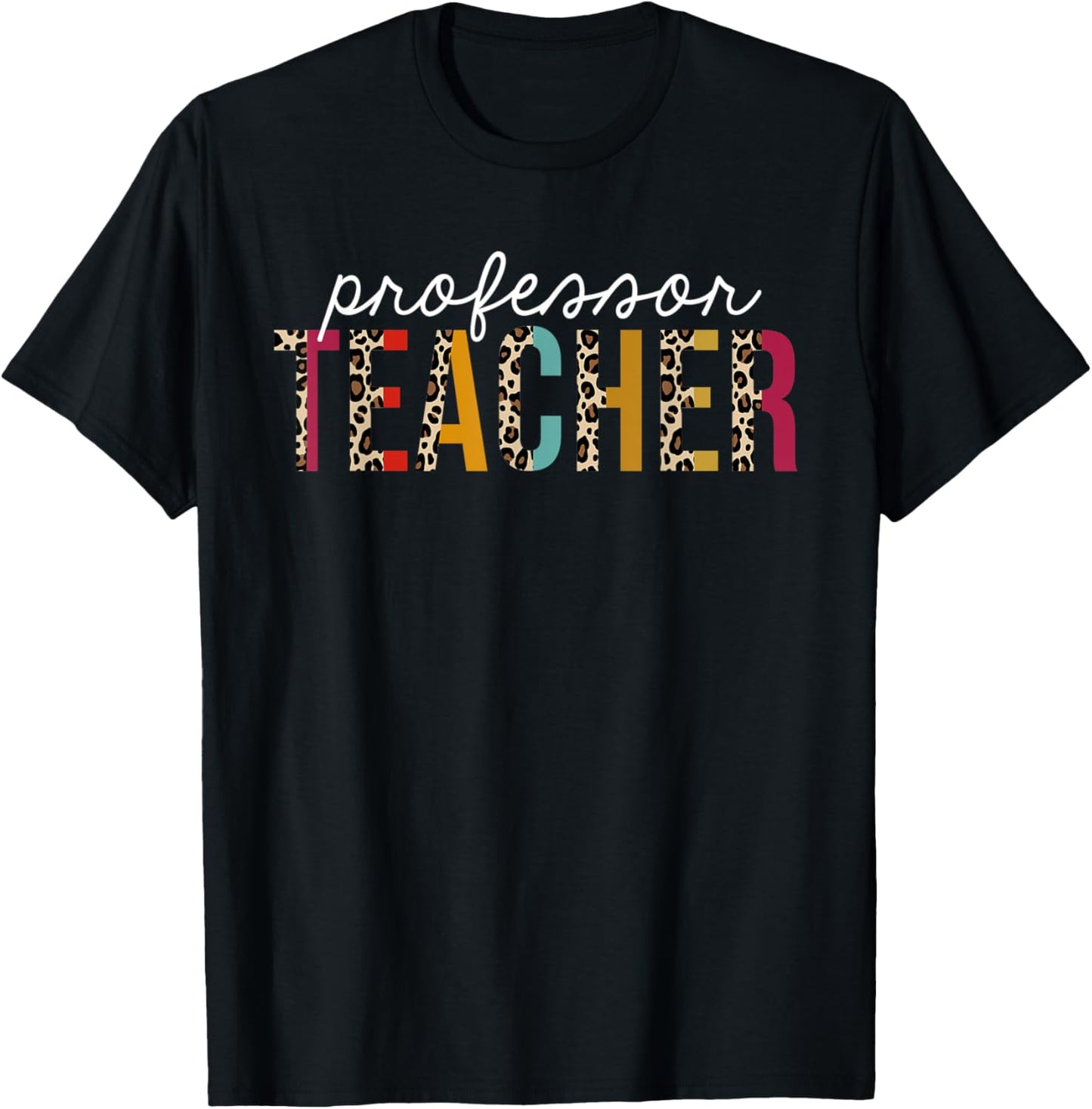 Professor Teacher Leopard Funny Teaching Appreciation Apparel High Search Demand Fan Favorite