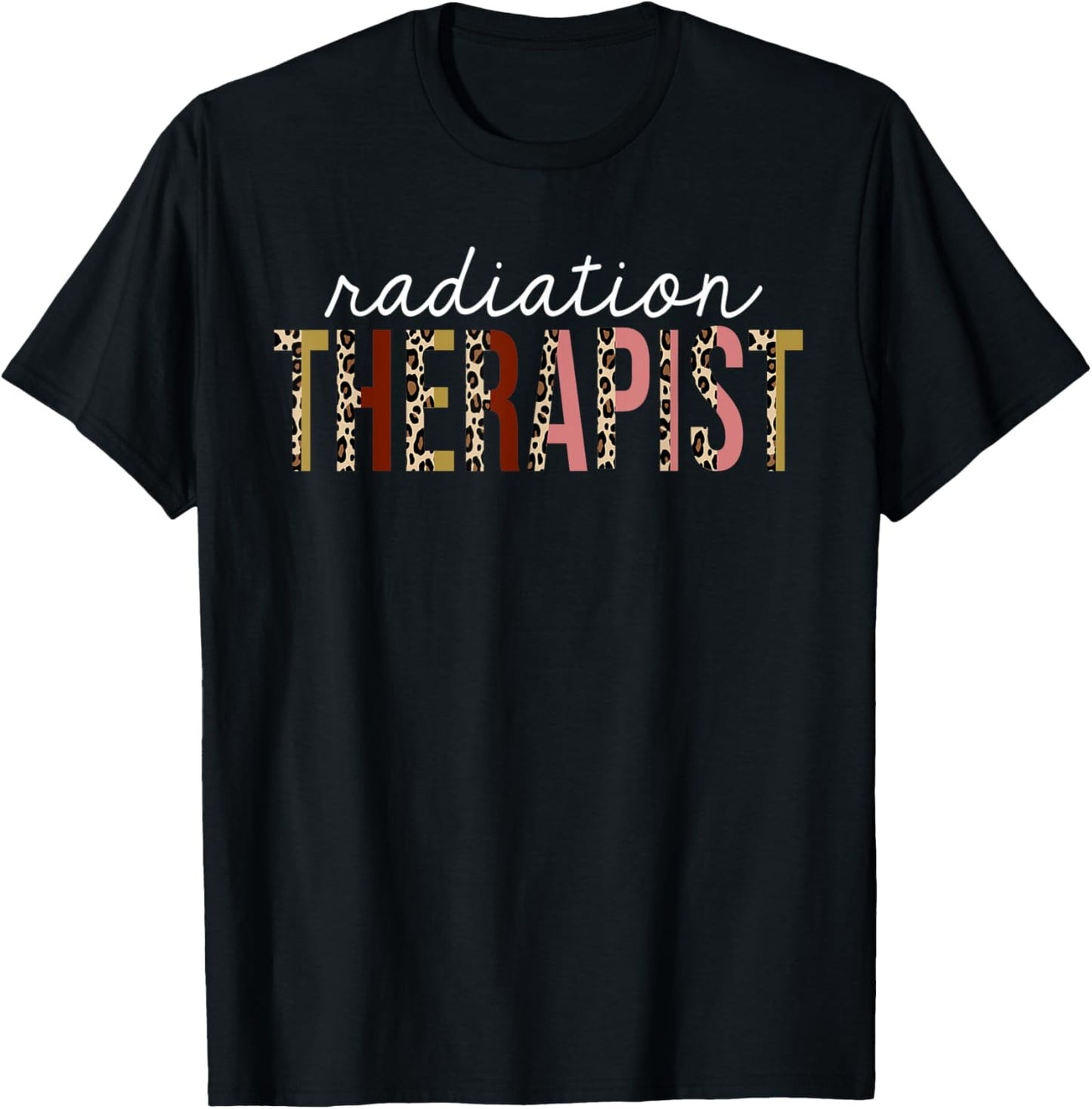 Radiation Therapist Leopard Print Funny Appreciation Apparel Viral TikTok Find US Top Pick