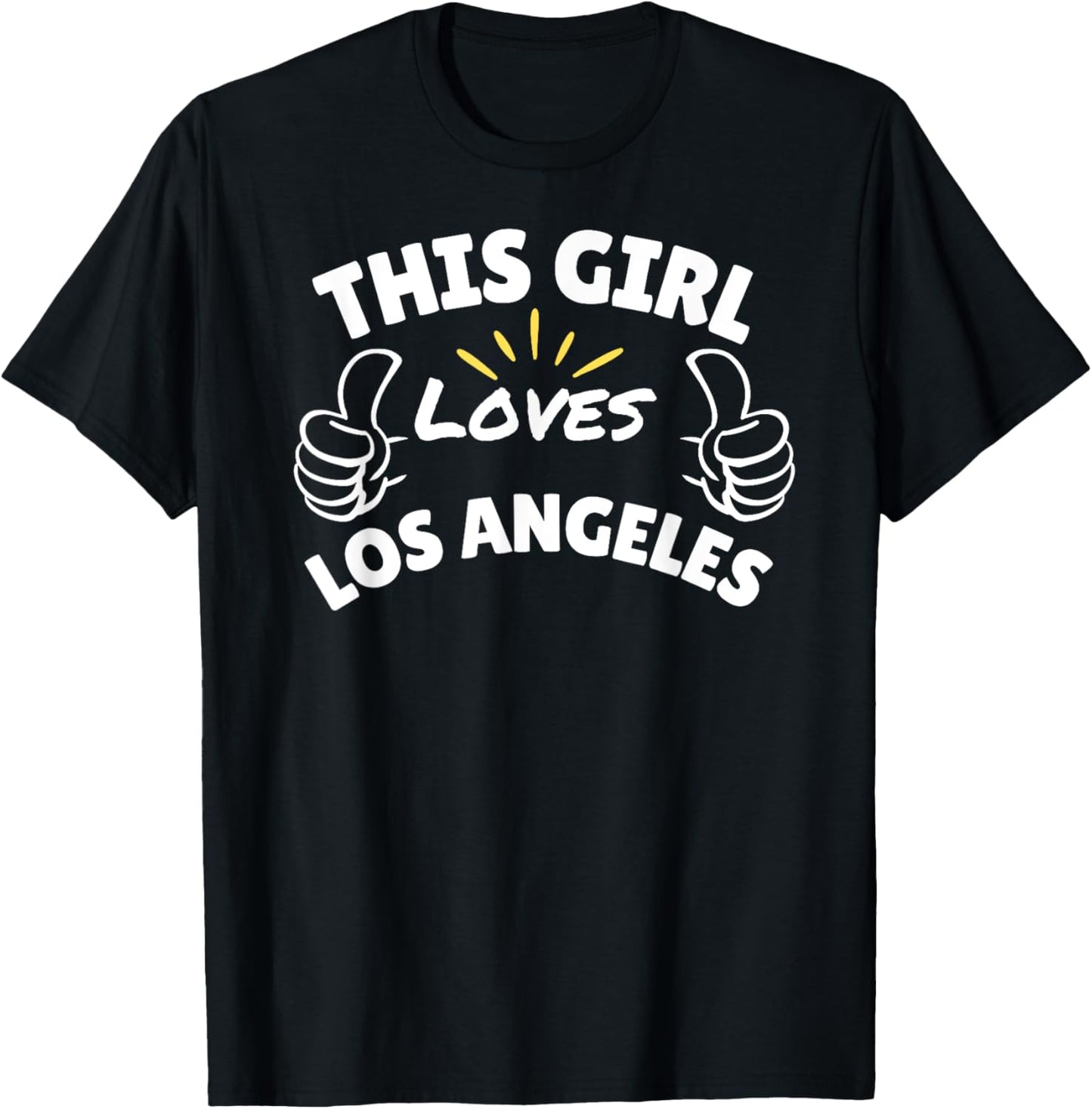 Fun Graphic-This Girl Loves Los Angelas Apparel | Premium Quality | Daily Wear Essential