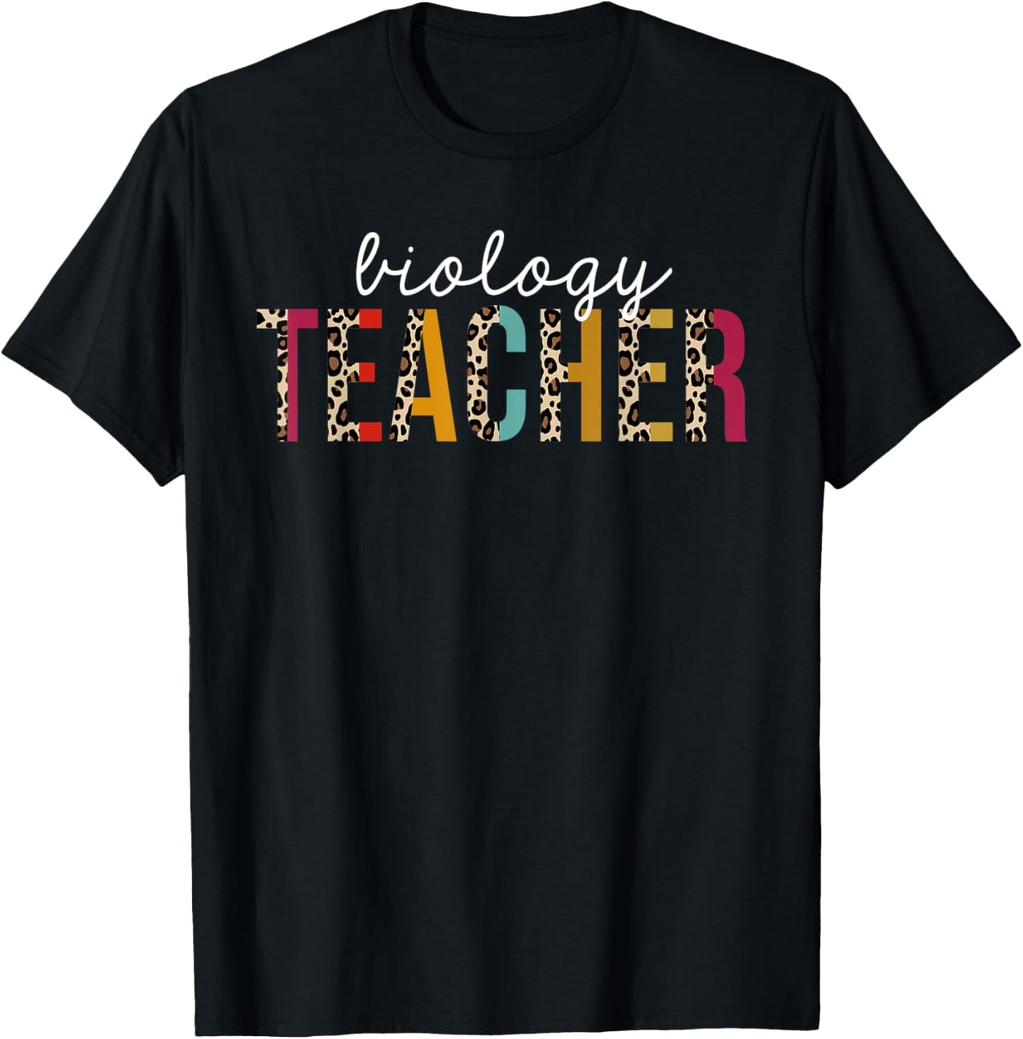 Biology Teacher Life Leopard Educator Appreciation Apparel Comfort Fit Hot Right Now