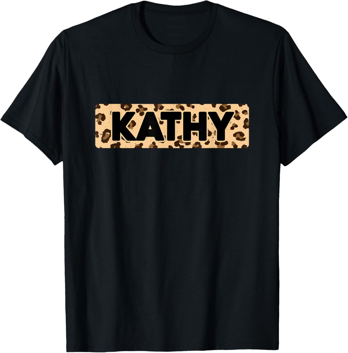 Funny Kathy Leopard Print Personalized Name Kathy Apparel Comfort Fit Everyday Wear