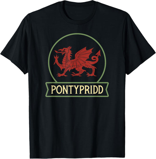 Pontypridd - Welsh places - Wales - Cymru - Welsh dragon Apparel | Trending 2025 | Perfect Gift Choice