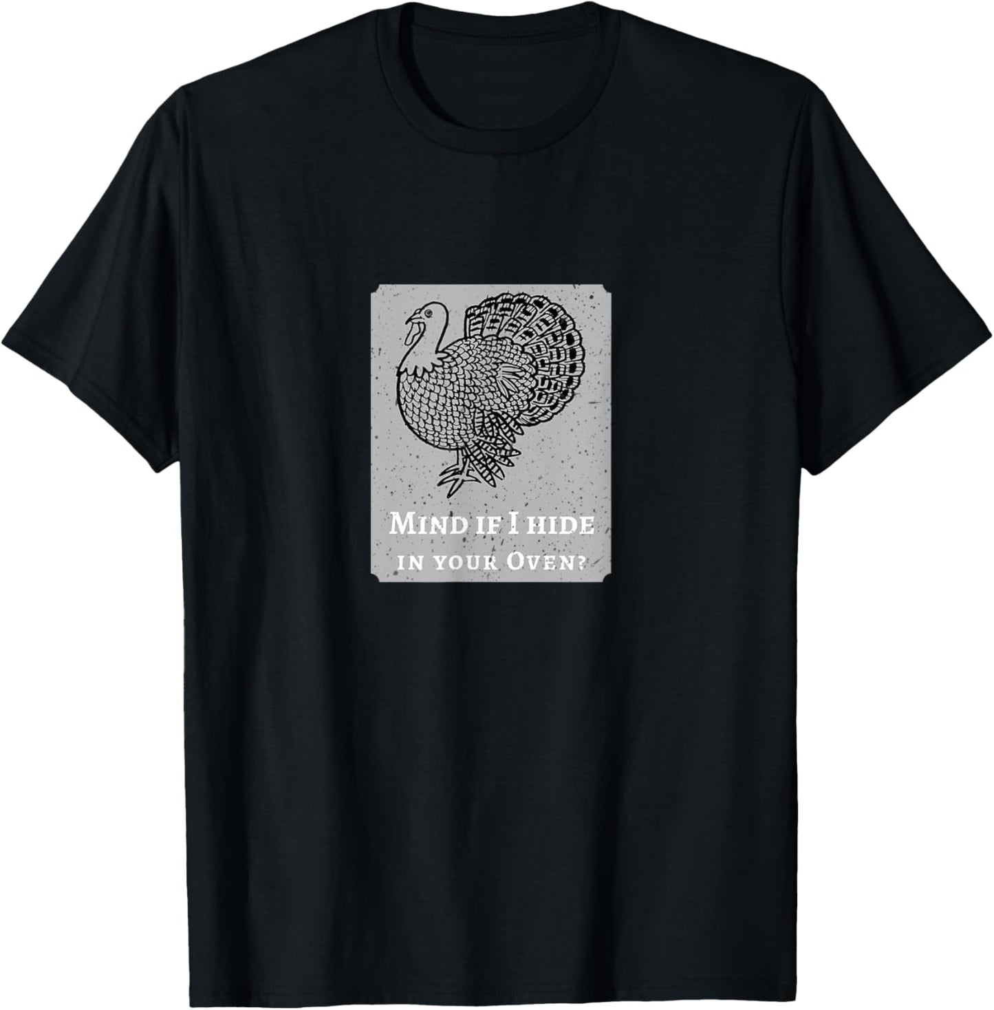 Funny Turkey Hiding Place Apparel | Bestseller Style | Customer Favorite