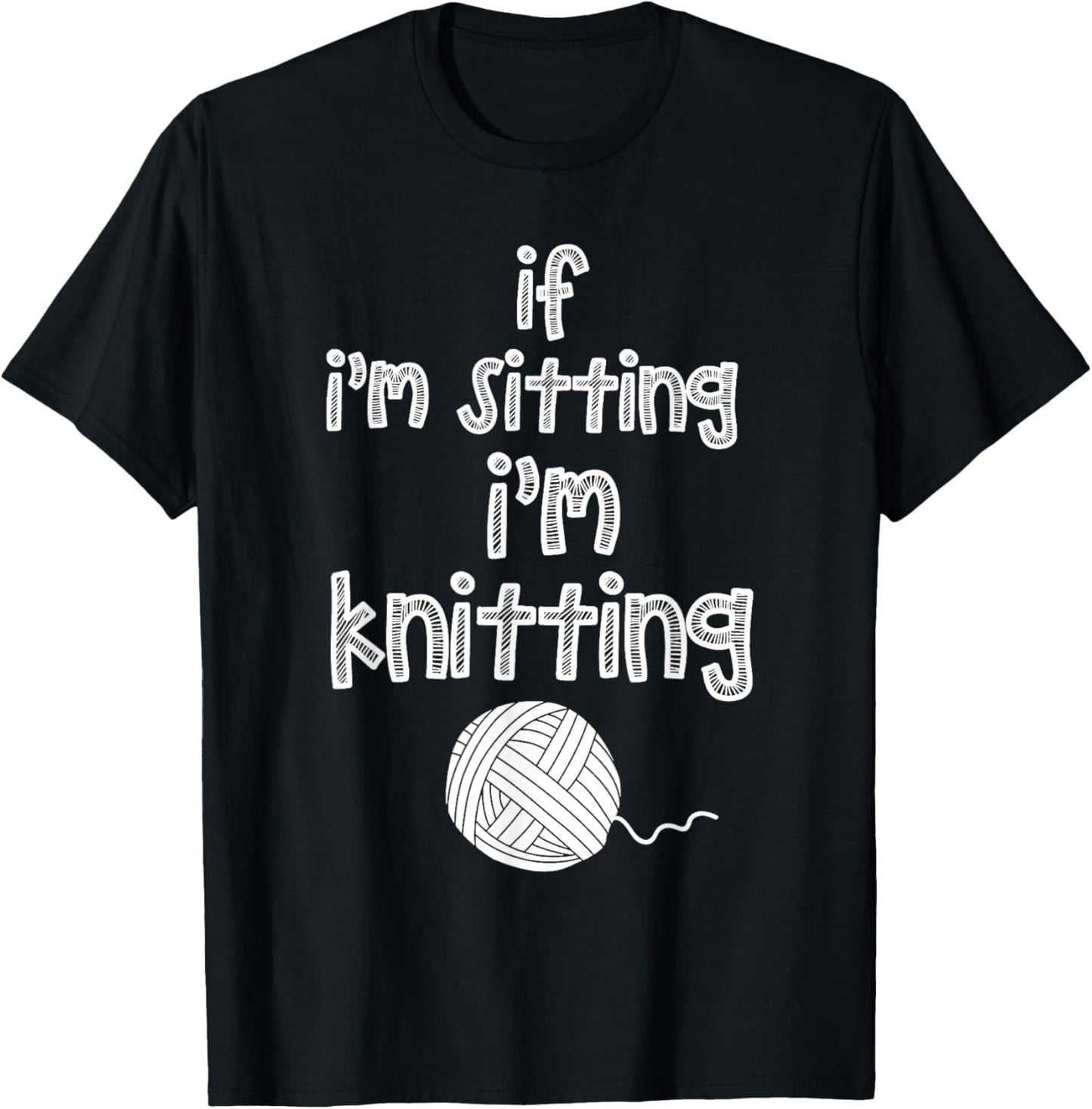 Knitting When I'm Sitting I Knit Yarn Crocheting Yarn Supply | Top Rated | High CTR Title