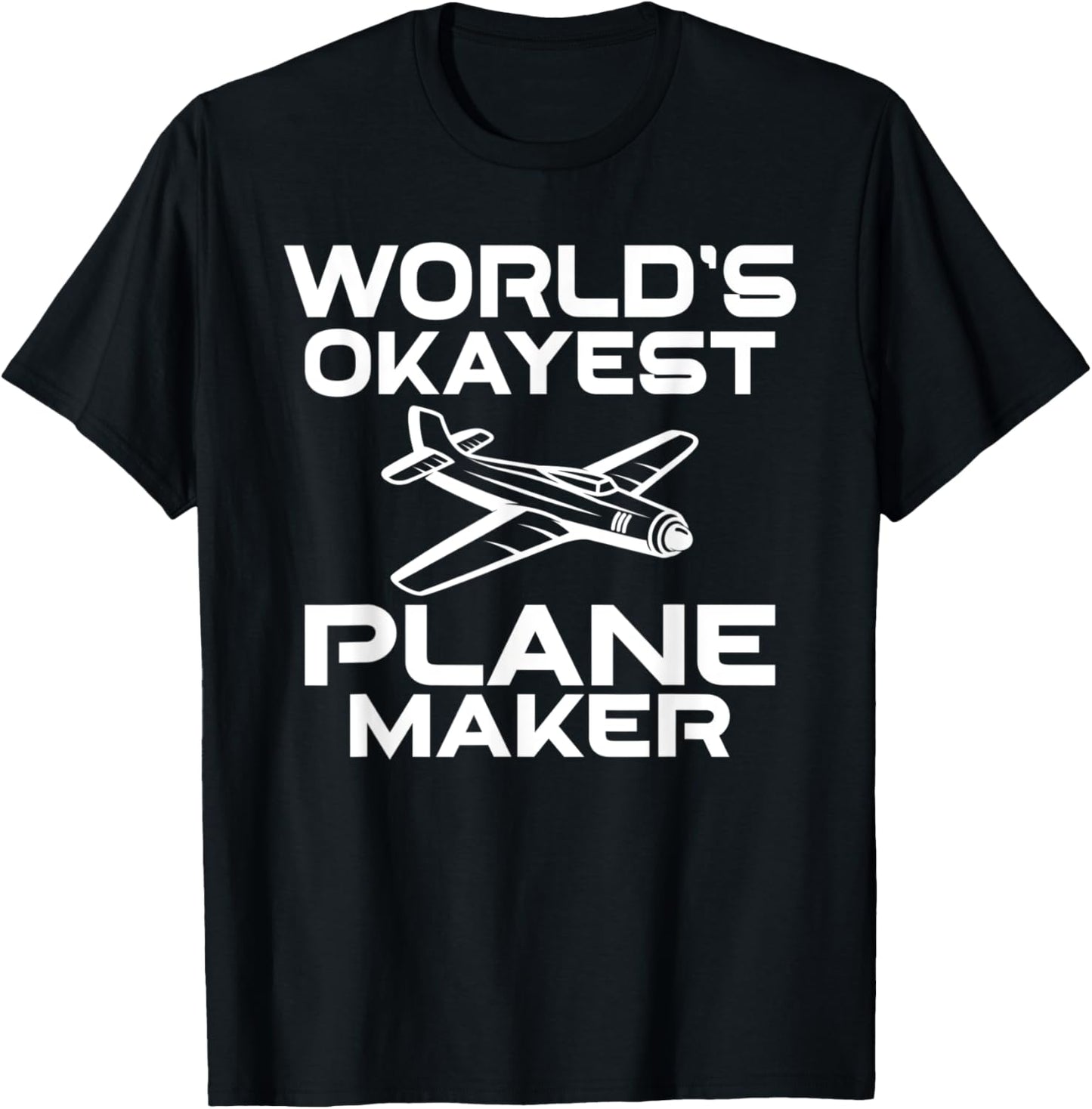 Worlds okayest Plane Maker Apparel | Trending 2025 | Aesthetic Fit