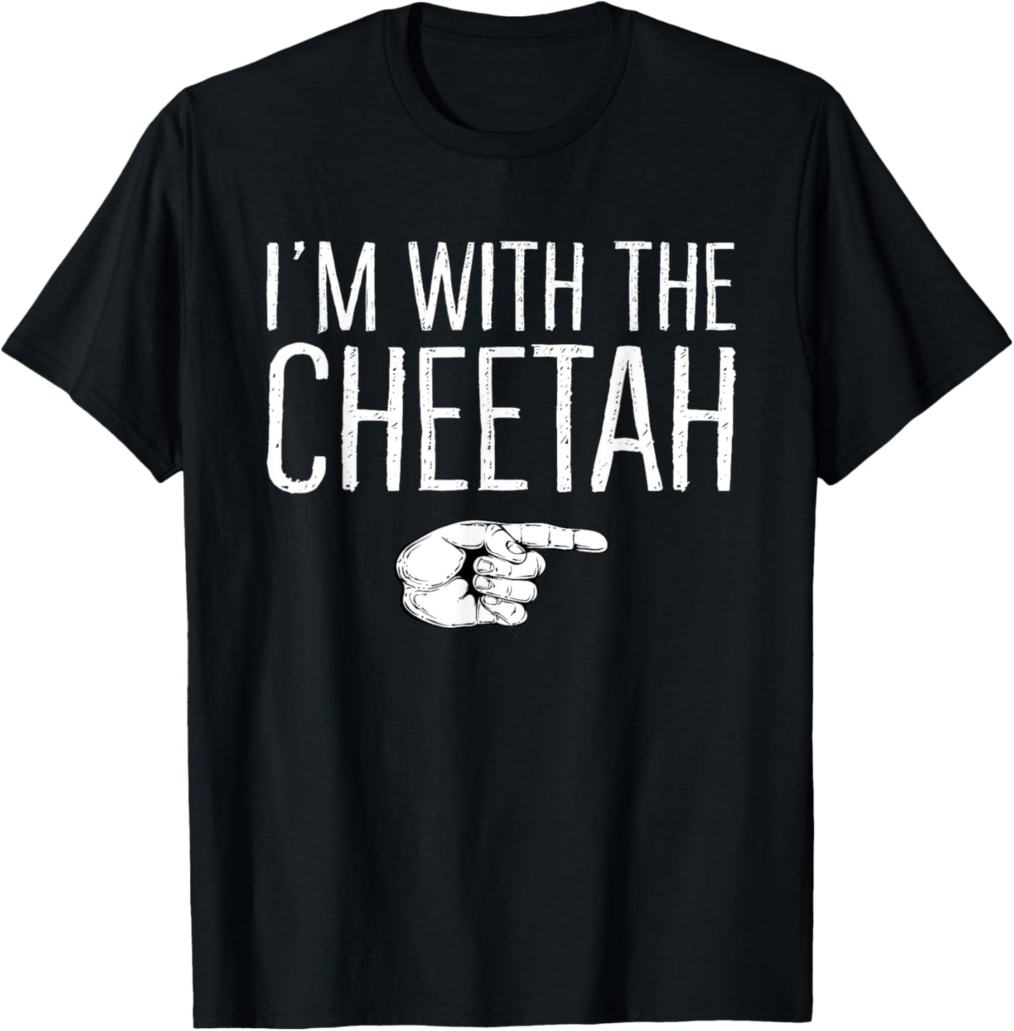 I m With The Cheetah Matching Costume Lazy Halloween Party Apparel High Search Demand Everyday Wear