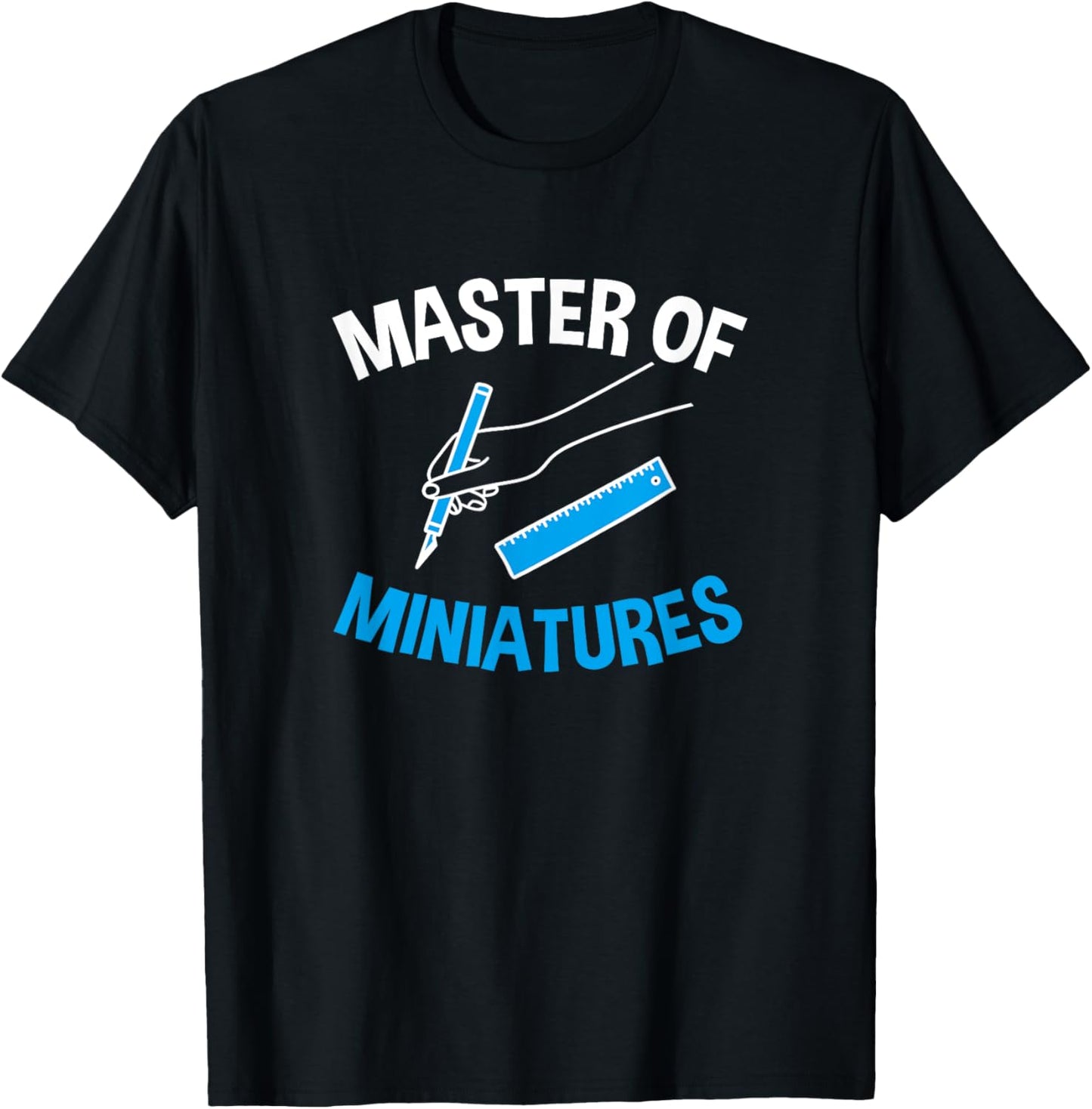 Master Of Miniatures, Miniature Maker Apparel | High Search Volume | Comfort Daily Wear