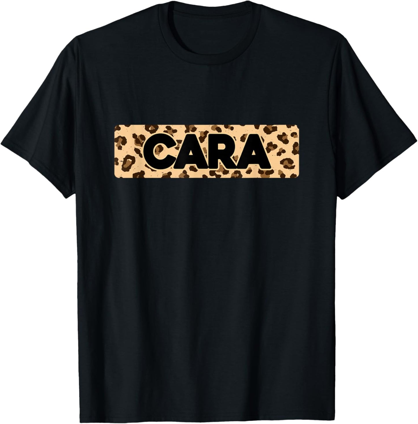 Funny Cara Leopard Print Personalized Name Cara Apparel Comfort Fit Everyday Wear