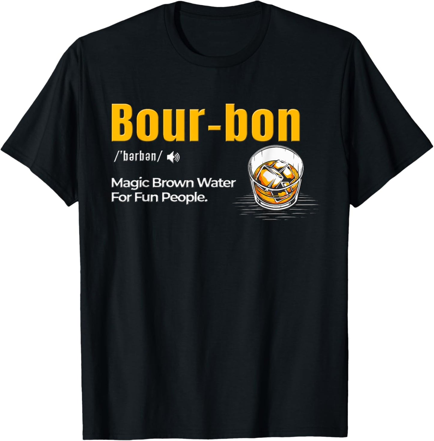 Bourbon Magic Brown Water for Fun Makers Apparel | High Search Volume | Aesthetic Fit