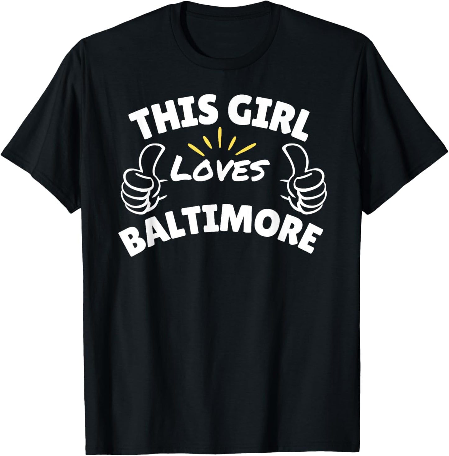 Fun Graphic-This Girl Loves Baltimore Apparel | Google Shopping Optimized | Daily Wear Essential