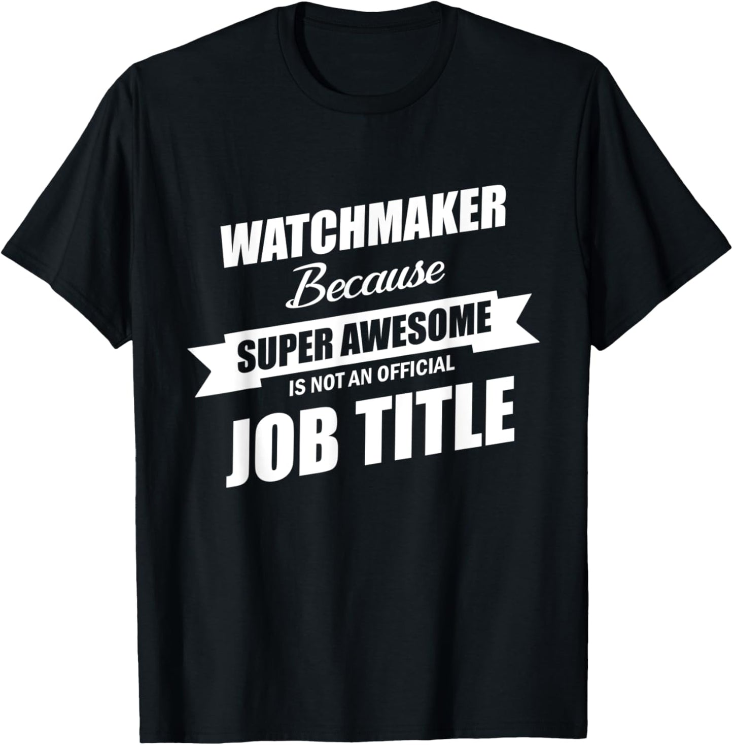 Watchmaker Job Title For Watchmaker Apparel | Best Seller Pick | Aesthetic Fit