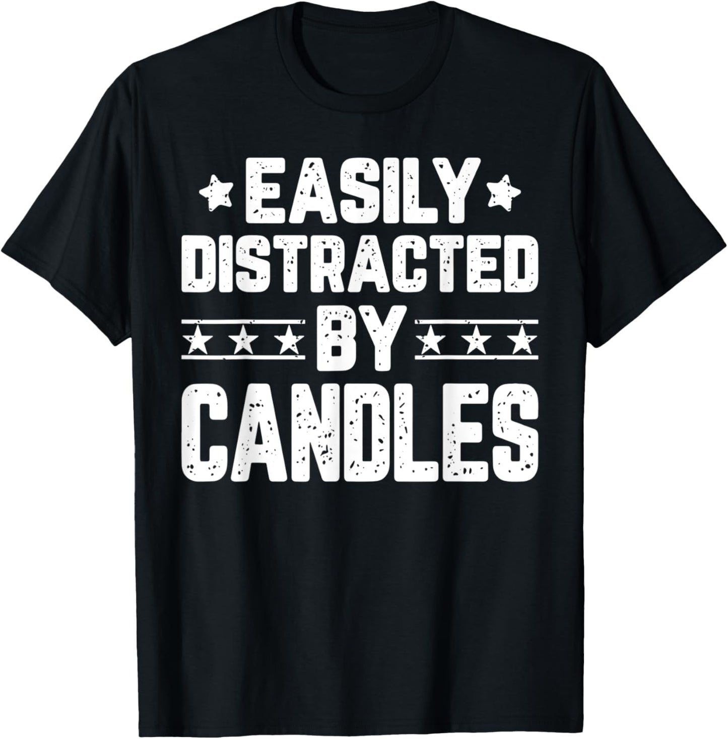 Easily Distracted By Candles - Funny Candle Maker Apparel | Premium Quality | Perfect Gift Idea