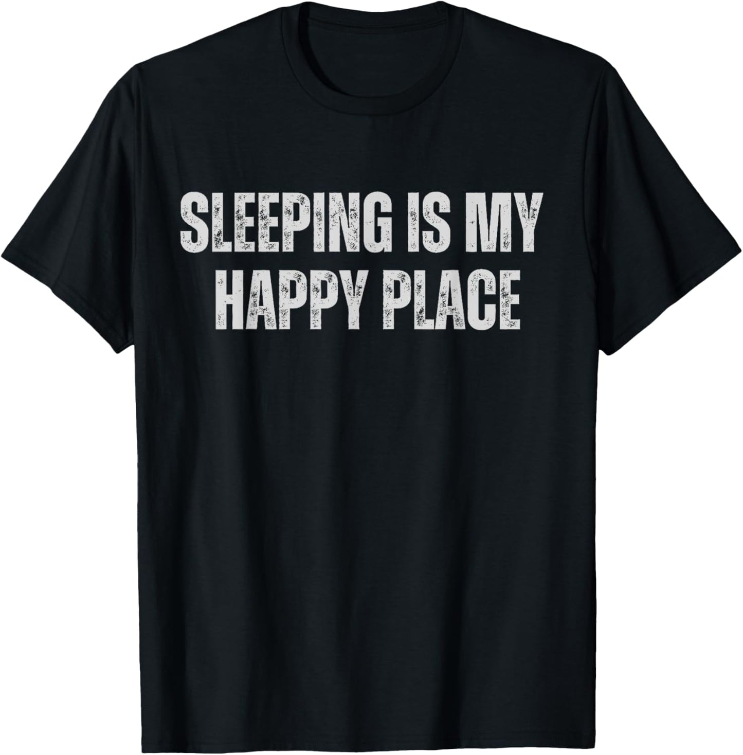 Sleeping Is My Happy Place - Always Sleep Club Apparel | Trending 2025 | Perfect Gift Choice