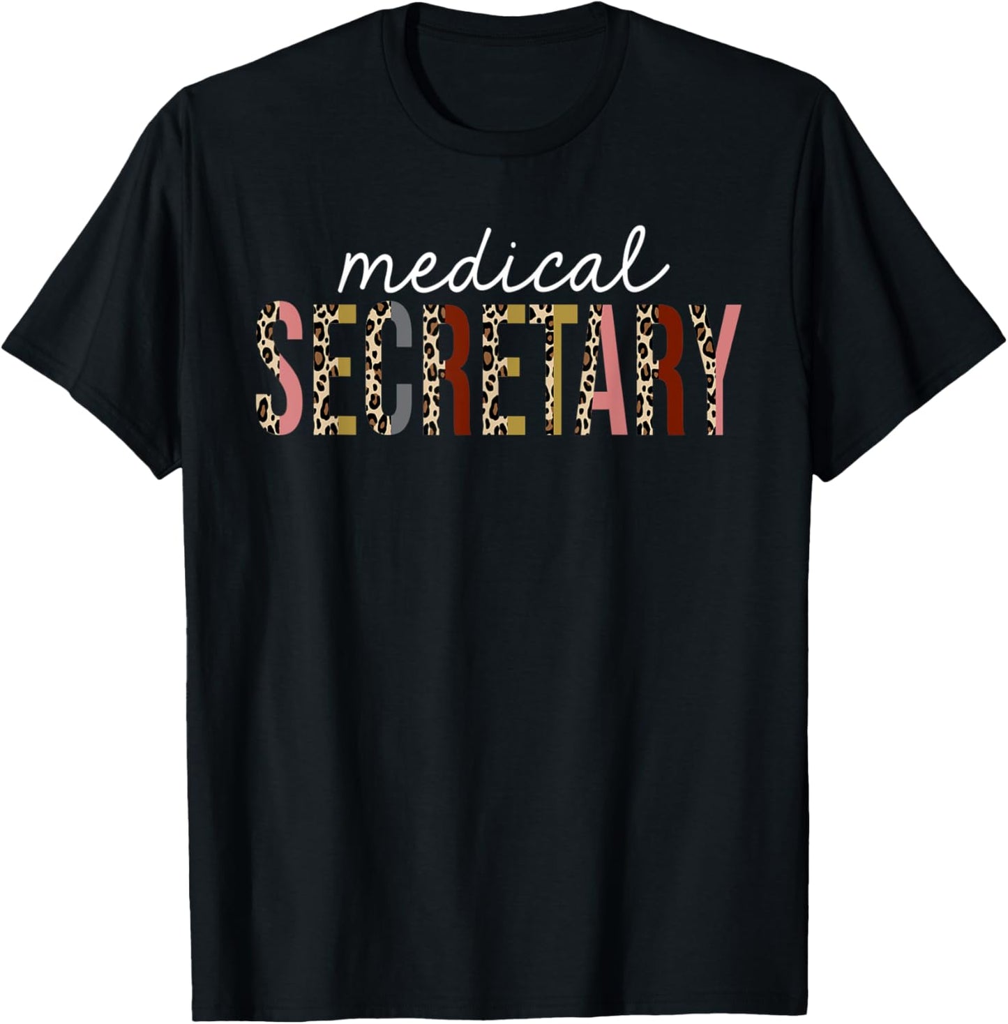Medical Secretary Leopard Print Funny Appreciation Apparel Streetwear Style Everyday Wear
