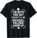 I u2019m With Michael Valera Prospect Baseball Fan Gear Apparel | Everyday Casual Wear
