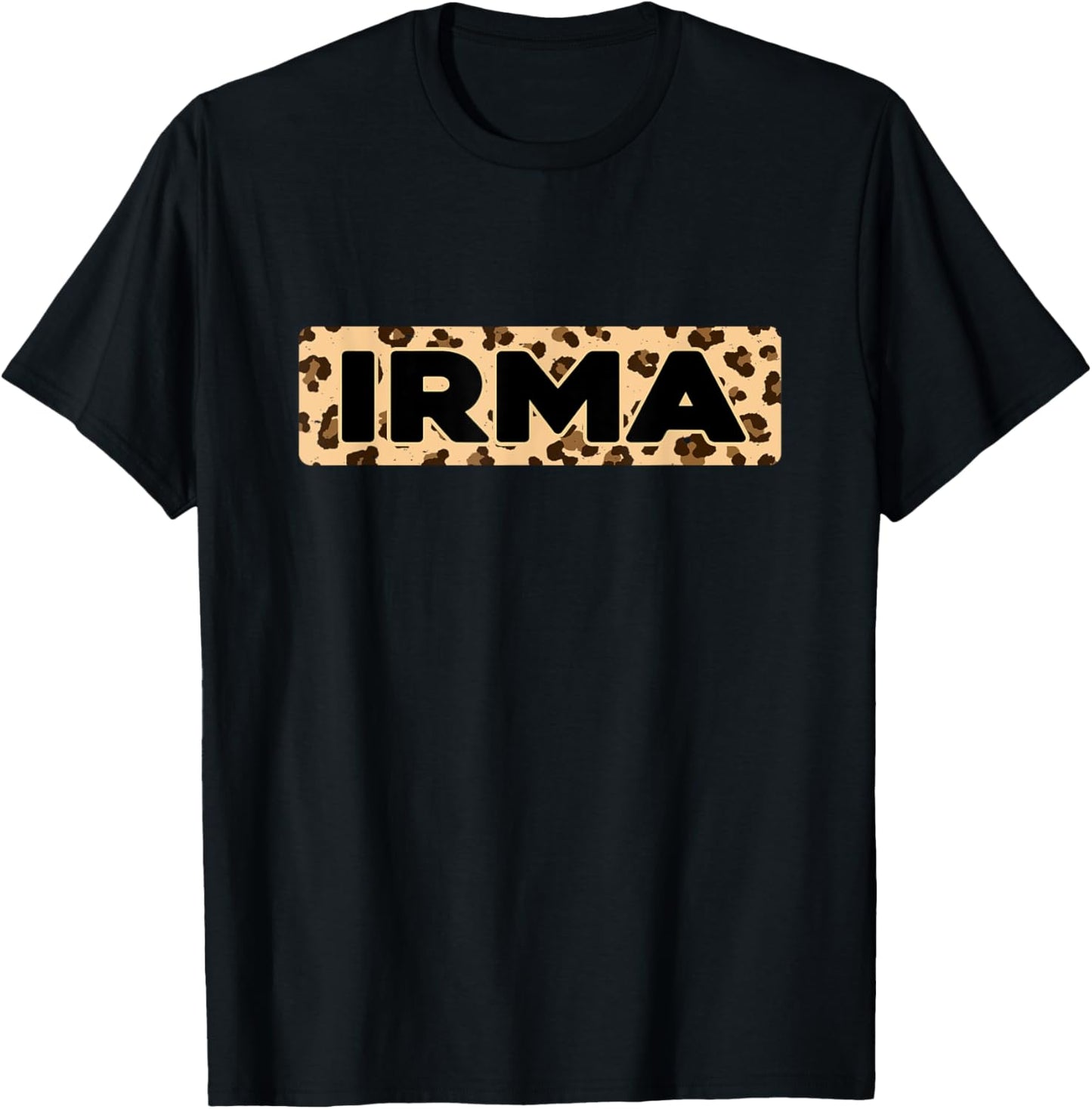 Funny Irma Leopard Print Personalized Name Irma Apparel Comfort Fit US Top Pick