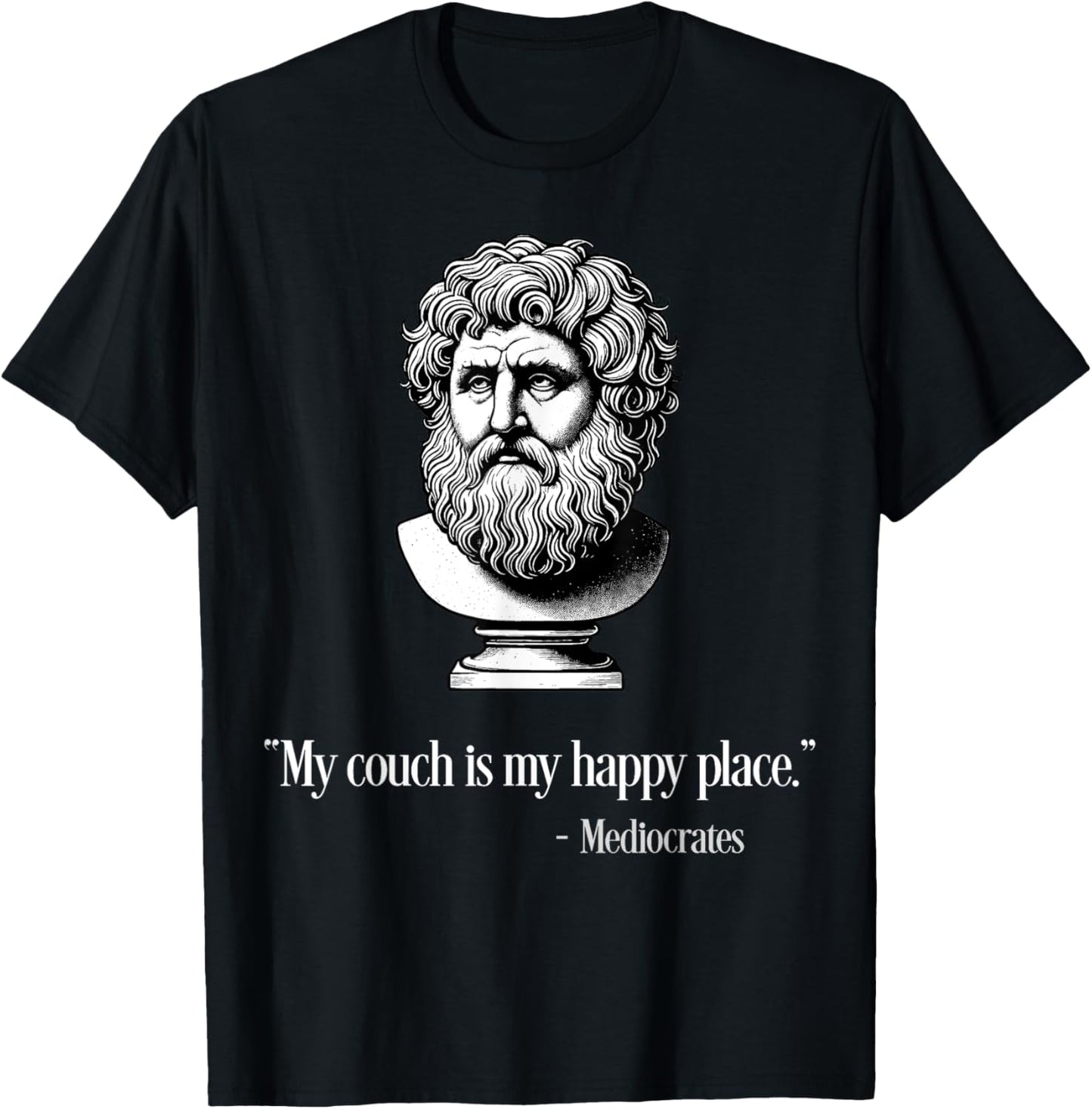 My Couch is My Happy Place Mediocrates Funny Slacker Apparel | Trending 2025 | Daily Wear Essential