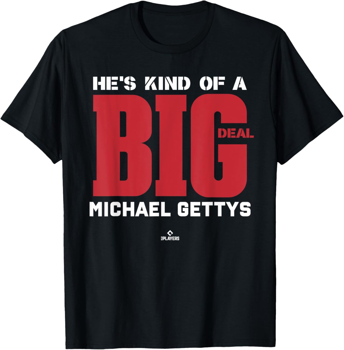 Big Deal Michael Gettys Prospect Baseball Fan Gear Apparel | Everyday Casual Wear