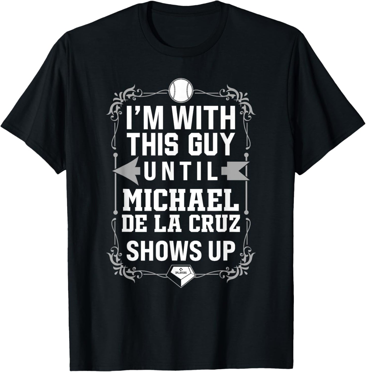 I u2019m With Michael De La Cruz Prospect Baseball Fan Gear Apparel | US Best Seller