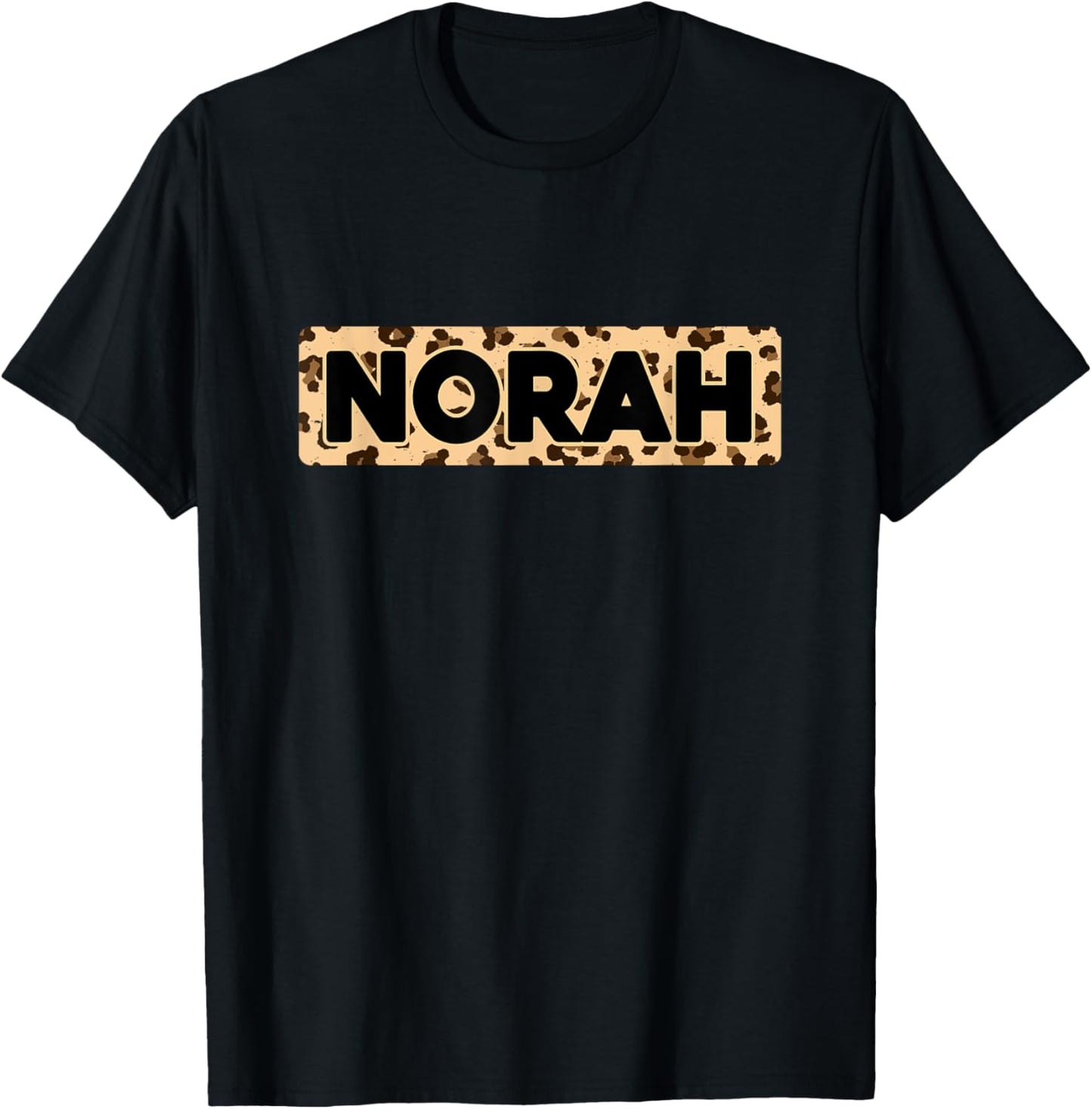 Funny Norah Leopard Print Personalized Name Norah Apparel High Search Demand Gift Ready