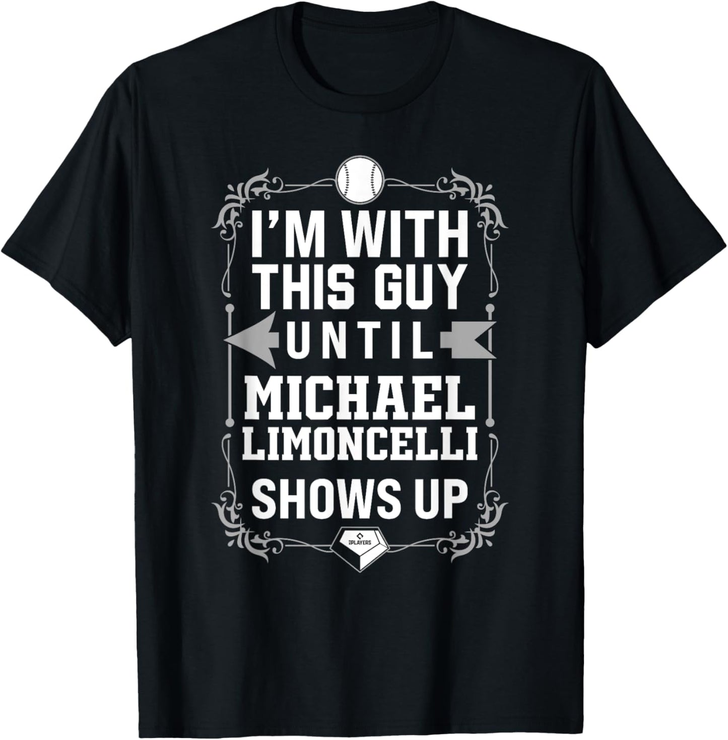 I u2019m With Michael Limoncelli Prospect Baseball Fan Gear Apparel | Trending 2025
