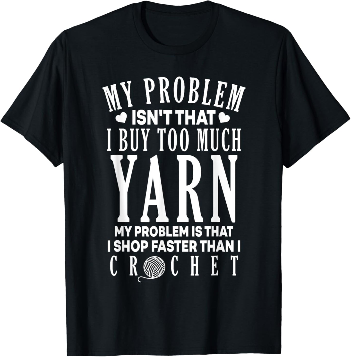I Shop Faster Than I Crochet Crocheting Funny Yarn Lover Yarn Supply | Viral US Pick | Perfect for Crafters