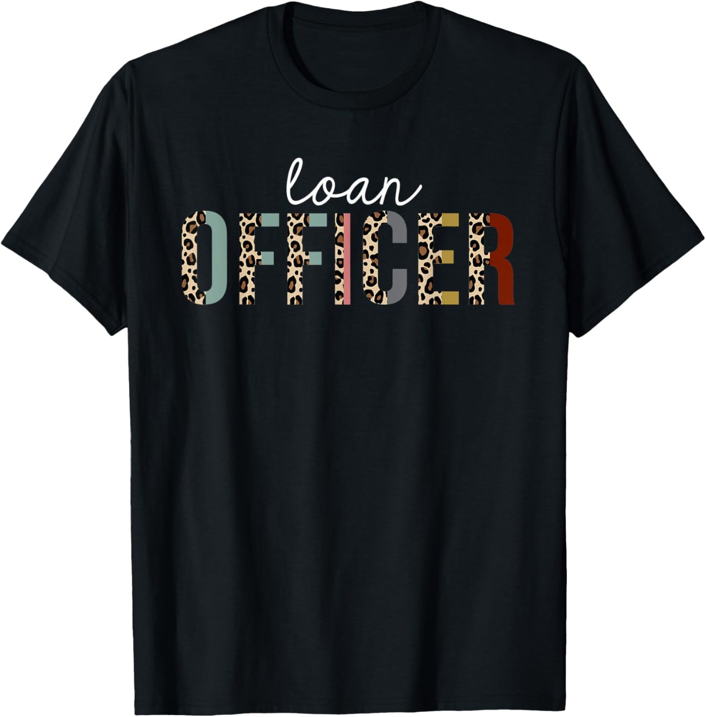 Loan Officer Leopard Print Funny Appreciation Apparel Viral TikTok Find US Top Pick