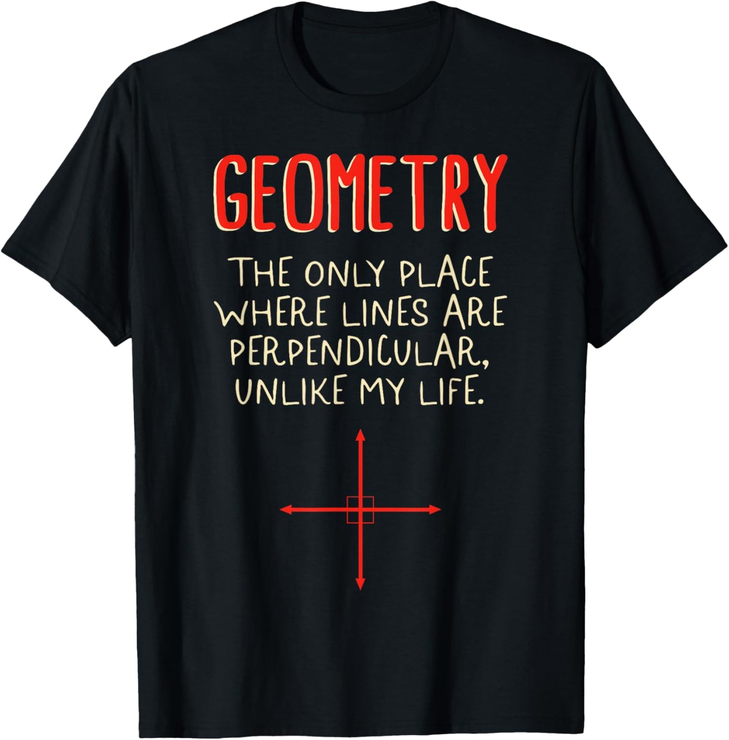 Math Geometry Only Place Where Lines Are Perpendicular Unlik Apparel | High Search Volume | Customer Favorite