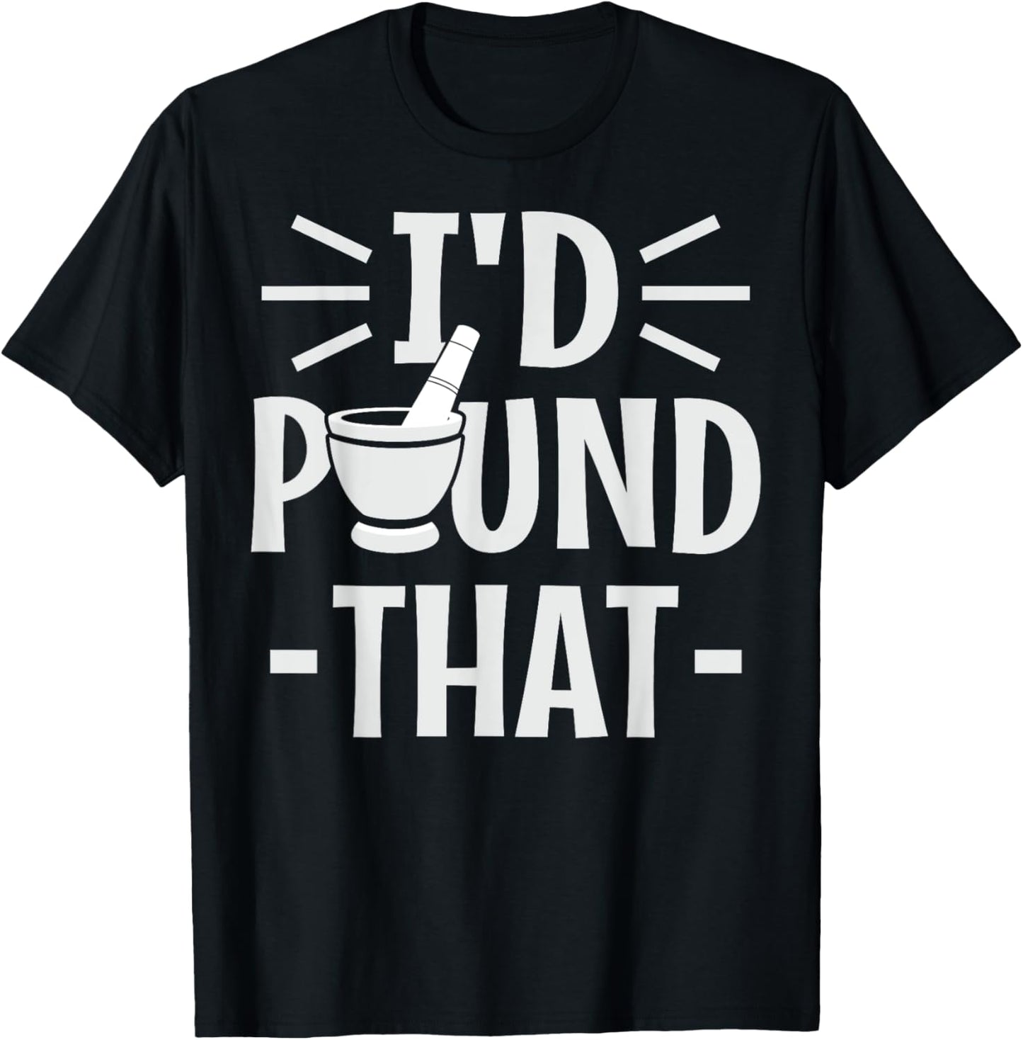 I'd pound that Design for a Papaya salad maker Apparel | Premium Quality | Aesthetic Fit